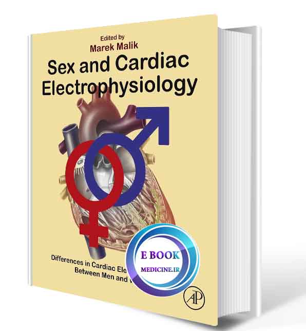 دانلود کتابSex and Cardiac Electrophysiology_ Differences in Cardiac Electrical Disorders Between Men and Women2020 (ORIGINAL PDF)